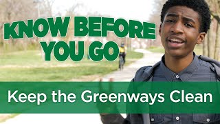 Know Before You Go - Dispose of Trash Properly