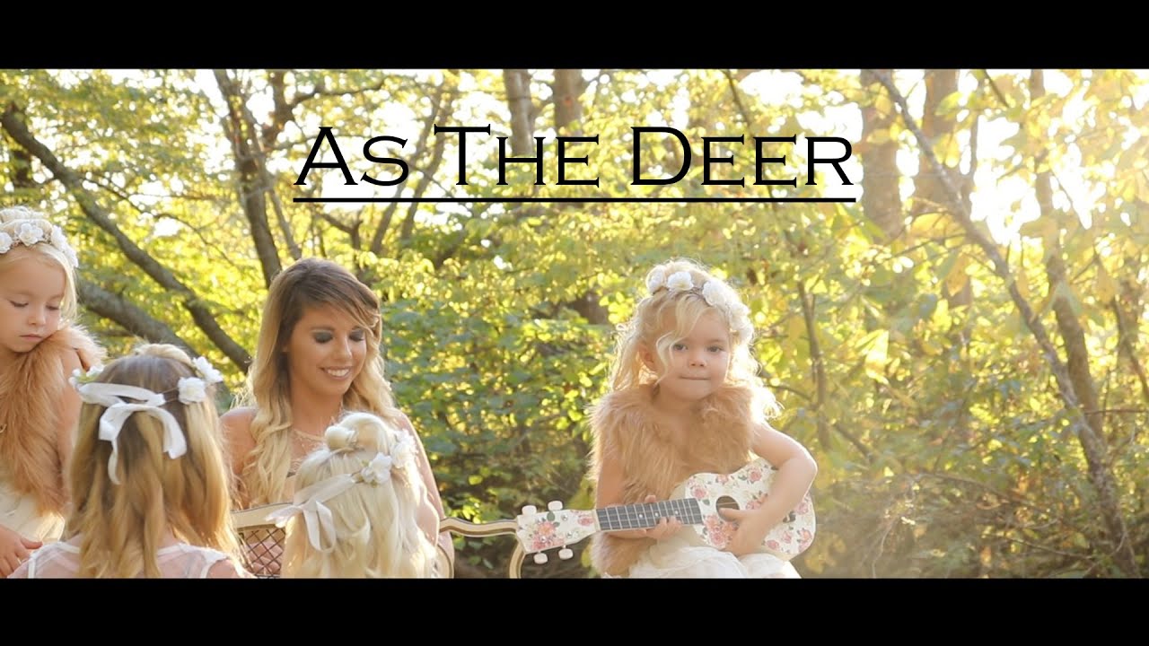 As The Deer  The Detty Family Official Music Video