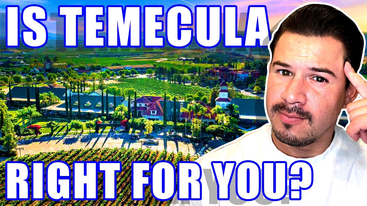 PROS & CONS Of Living In Temecula California Moving To Temecula California Temecula Real