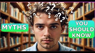 DEBUNKING MYTHS: What You THINK You Know Is ALL WRONG [2024]