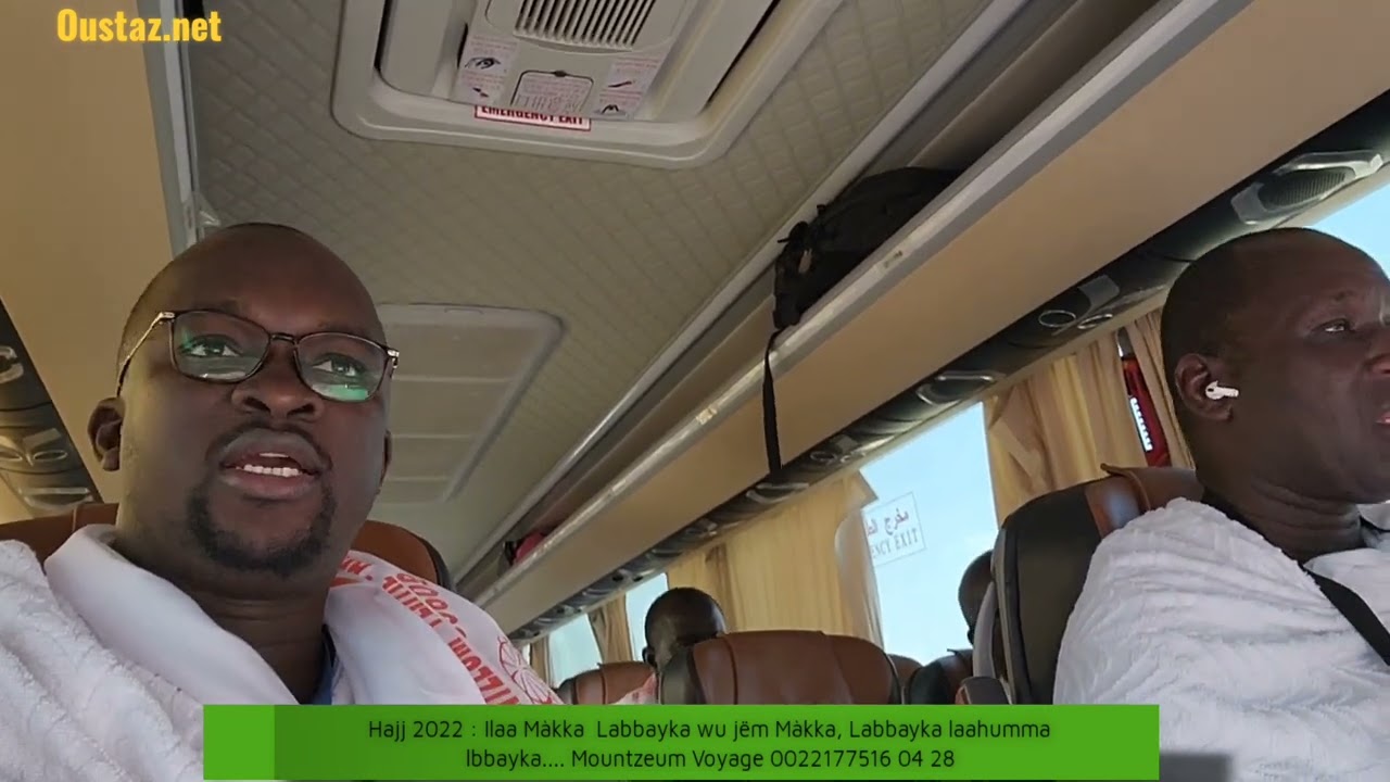 Spécial Hajj Màkka 2022 N°16: ilaa Màkka ! Labbayka wu jëm Màkka, Labbayka laahumma lbbayka...