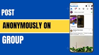 How to Post Anonymously on Facebook Group as a Member
