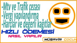 Hızlı Ödeme Ile Trafik Cezası Ödeme, Trafik Cezası Sorgulama, Mtv Ödeme Mtv Sorgulama Nasıl Yapılır,