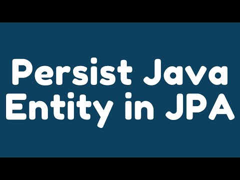 How to Create/Store/Save/Persist a Java Entity Object in Hibernate using JPA ?.