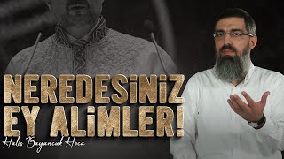 İmamı Yok Yetim Ümmetin Halis Bayancuk Hoca