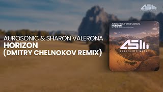 Aurosonic & Sharon Valerona - Horizon (Dmitriy Chelnokov remix)