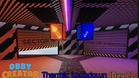 (FIRST THUMBNAIL?) Thermic Lockdown [Day II] | Obby Creator