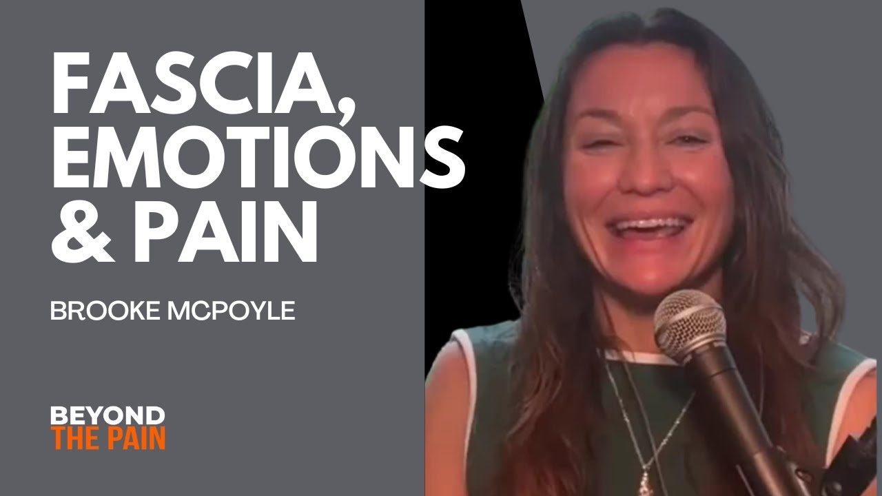 How Stress and Emotions Get Stored in Fascia | Brooke McPoyle on Pain, Breathing & Emotional Healing