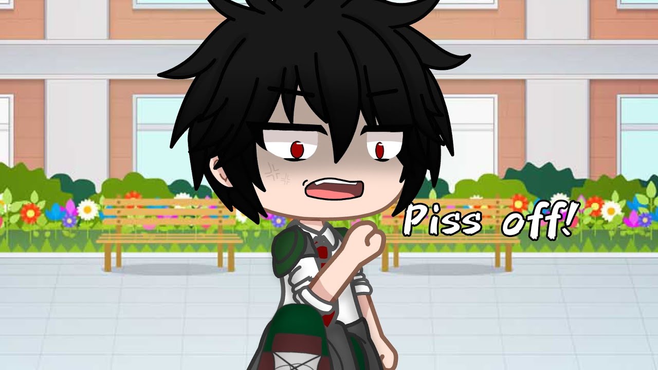 ' Piss off!😒[]Yamikumo Midoriya😋🔥🖤[]Og?[]Prototype AU?[]Ft.Brown haired