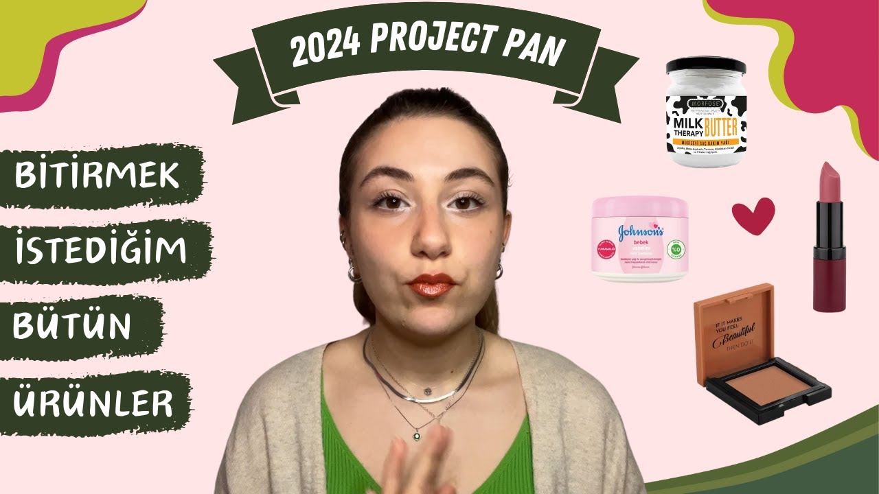 2024 Project Pan ile Bitirmek İstediğim Ürünler!