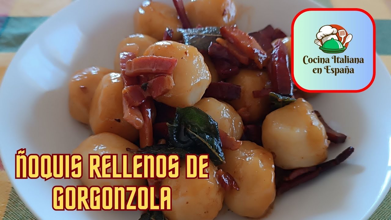 ÑOQUIS RELLENOS DE GORGONZOLA CON MANTEQUILLA, SALVIA Y SPECK,  DELICIOSA RECETA ITALIANA