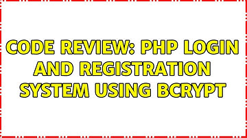 Code Review: PHP Login and Registration system using BCrypt