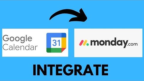How to Integrate Google Calendar with Monday.com