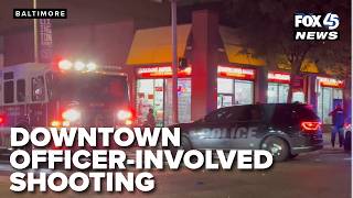 Officer-involved shooting in downtown Baltimore