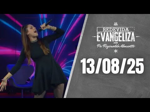 REDEVIDA Evangeliza - 13/08/25