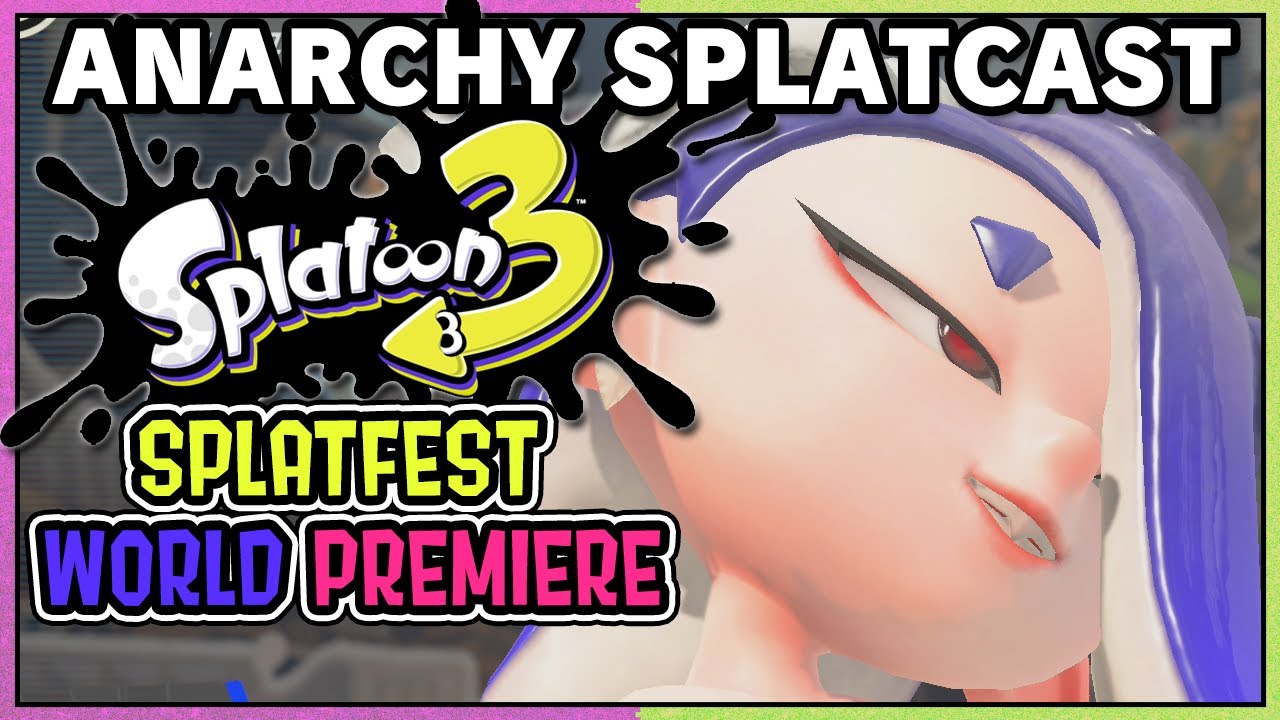 1ST ANARCHY SPLATCAST W/ SHIVER! Splatoon 3 Splatfest World Premiere ...
