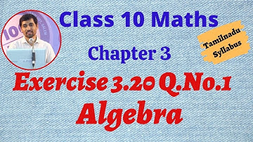 TN 10th std Maths Chapter 3 Algebra Exercise 3.20 Q.No.1 TN New Syllabus