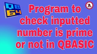 How to check given given number is prime or not using QBASIC || Subscribe TechnoAbhijeeT