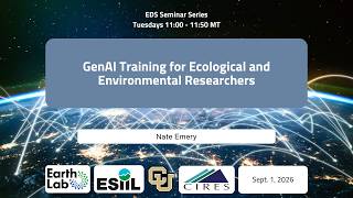 Information EDS Seminar. 9/1/26. GenAI Training for Ecological and Environmental Researchers. News