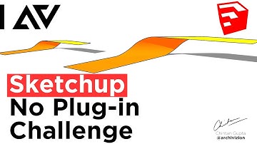 SKETCHUP - NO PLUGIN CHALLENGE