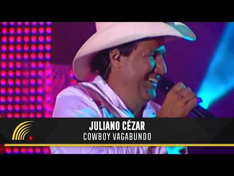 Juliano Cézar - Cowboy Vagabundo (Assim Vive um Cowboy) - Ao Vivo - Oficial