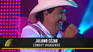 Juliano Cezar - Cowboy Vagabundo - Assim Vive Um Cowboy chords