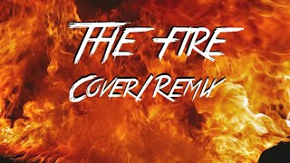 The Fire-Fandroid|Cover/Remix by Elliott Wheeler|50,000 SUB SPECIAL!