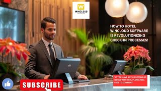 HOTEL WINCLOUD SOFTWARE: The Secret to Faster Check-Ins!