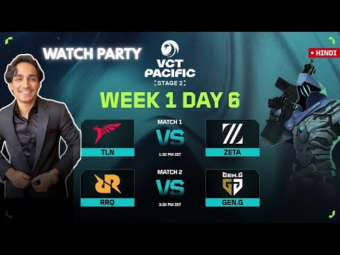 🔴 VALORANT WATCHPARTY TLN VS ZETA  ll VCT PACIFIC STAGE 2025 - 2 ll WEEK 1 DAY 6