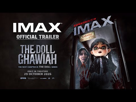 Official Trailer The Doll Ghawiah for IMAX | Tayang 29 Oktober 2026!