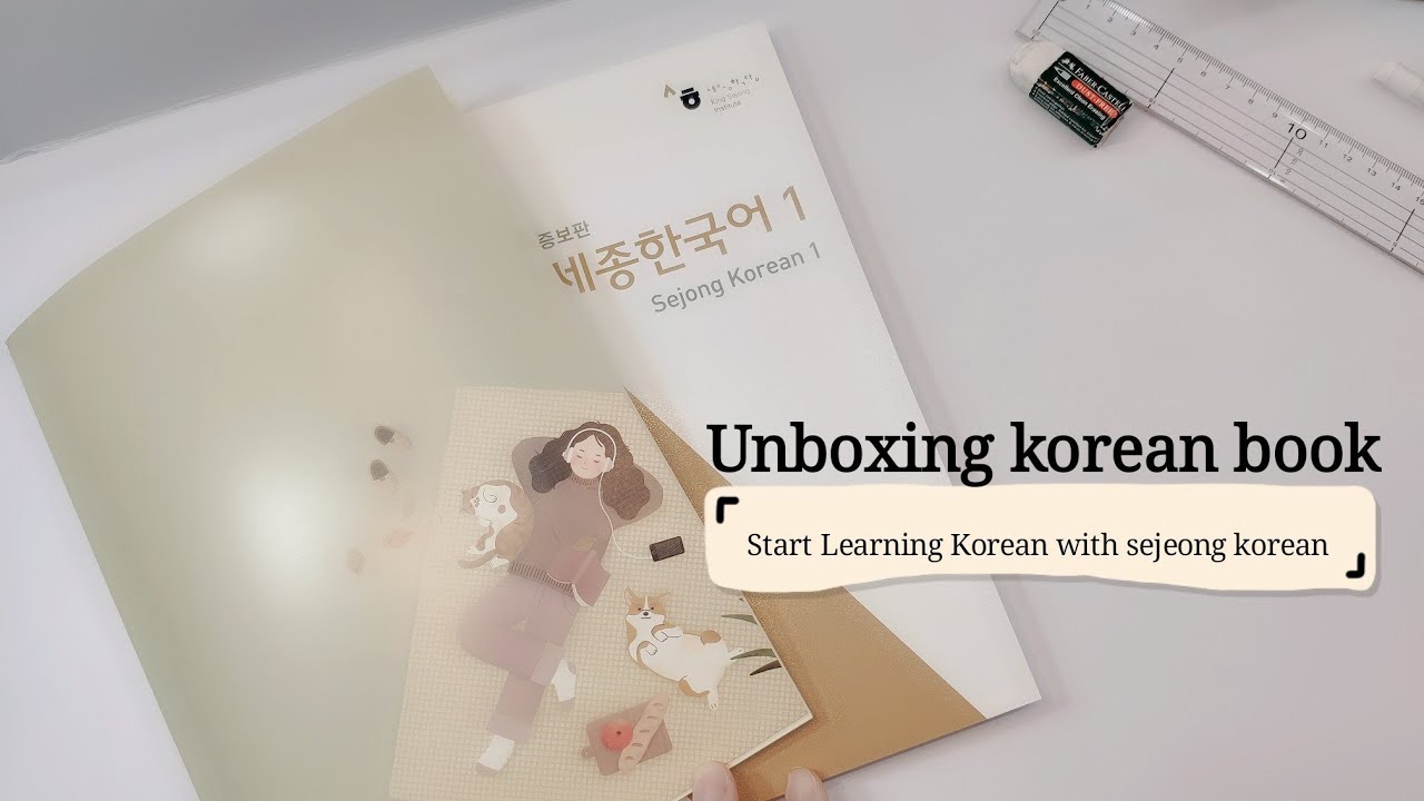 Unboxing Korean Learning Book Start Learning Korean with Sejeong