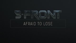 B-Front - Afraid To Lose
