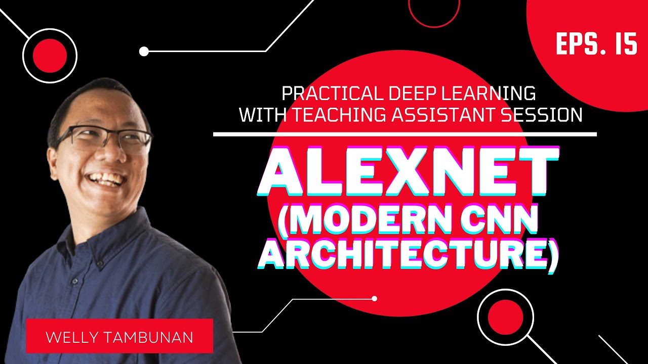 Practical Deep Learning Ep. 15-Modern CNN Architecture | AlexNet - YouTube