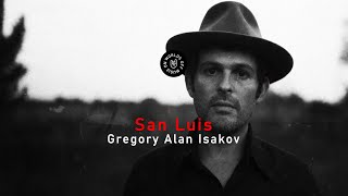 Gregory Alan Isakov - San Luis (Lyrics)