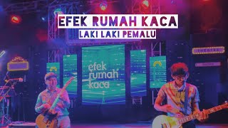 [LIVE] EFEK RUMAH KACA - LAKI LAKI PEMALU (Live at Authenticity Bandung)