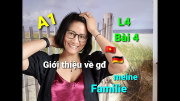 🇩🇪 Học tiếng Đức A1 L4/Bài 4, meine Familie, giới thiệu bản thân và gia đình 🇻🇳