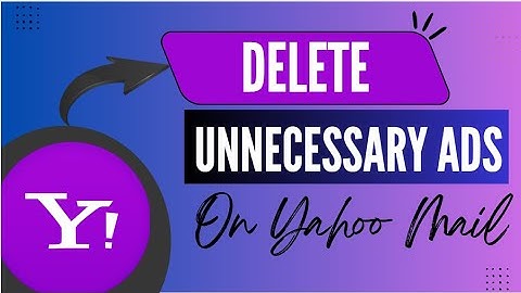 Yahoo Mail Tips: Block or Remove Ads - Here