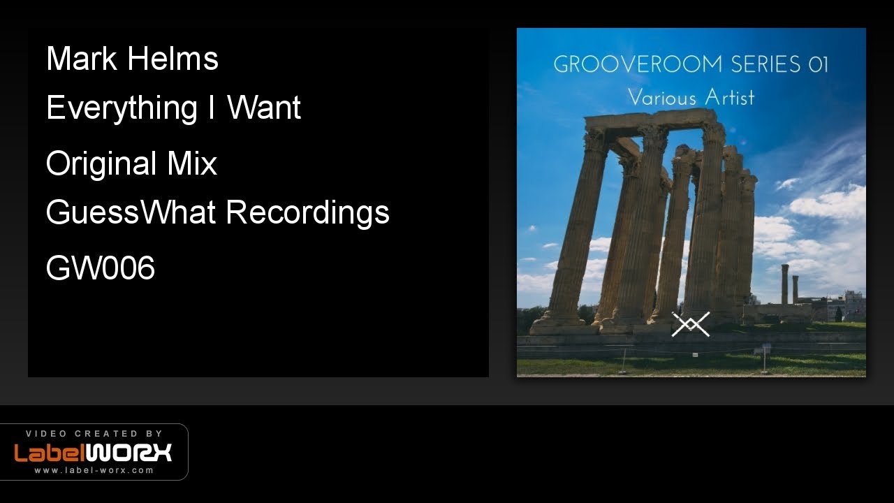 Mark Helms - Everything I Want (Original Mix)