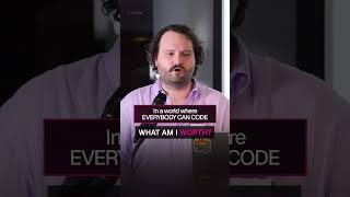 In a World Where Everyone Can Code, What Are You Worth?