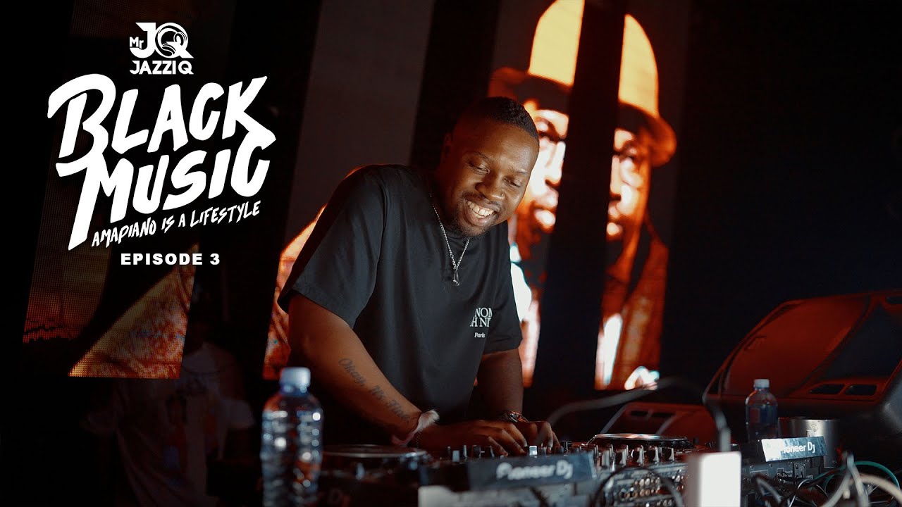 Amapiano Mix 2024: Mr Jazziq - Black Music Mix Episode 3