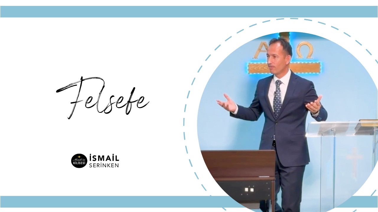 Felsefe - İsmail Serinken