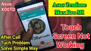 100% Tested Trick To Fix Asus X00td Touch Not Working - Calling