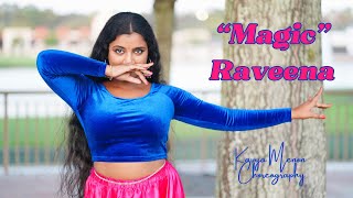 Magic - Raveena | Dance Cover | Kavya Menon Choreography