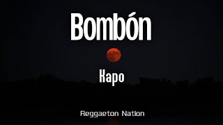 Kapo - BOMBÓN (Letra/Lyrics)