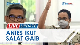 Pihak Keluarga Nyatakan Eril Meninggal Anies Ikut Salat Gaib Dan Turut Rasakan Duka Mendalam