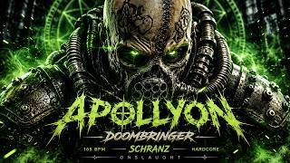 APOLLYON — Doombringer | 165 BPM Schranz Hardcore Onslaught