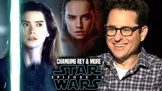 Star Wars! JJ Abrams Is Changing Rey In Episode 9! Good Or Bad