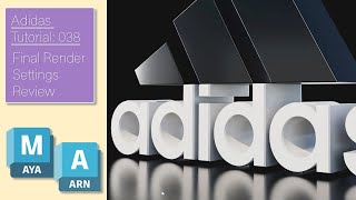 Adidas Tutorial 038: Final Render Quality Settings Review