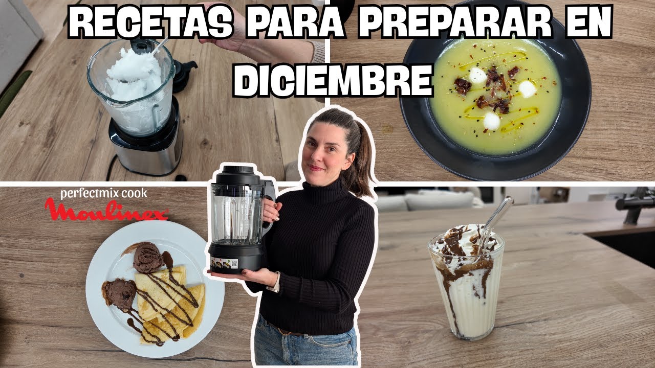 Recetas FÁCILES y RÁPIDAS  para hacer en DICIEMBRE  con la PerfectMix Cook de MOULINEX