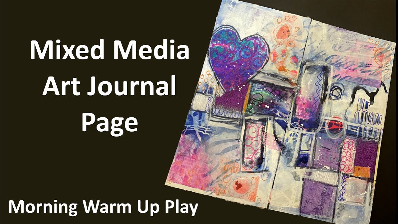 Mixed Media Art Journal Page - Abstract Warm Up - YouTube